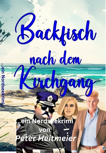 Buchcover: Backfisch nach dem Kirchgang von Peter Heitmeier